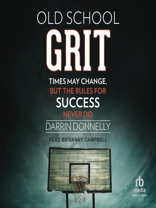 Title details for Old School Grit by Darrin Donnelly - Available